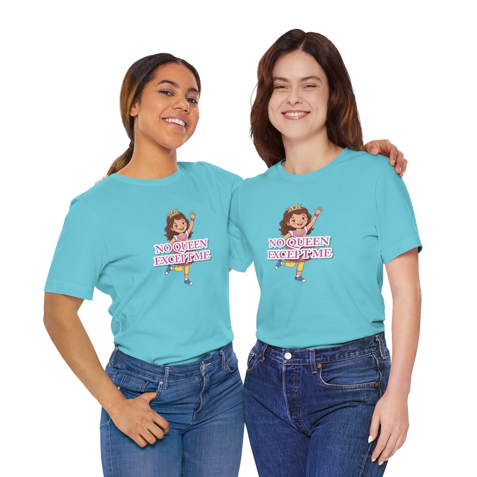 Two girls wearing light blue "No Queen Except Me" t-shirts with a whimsical queen illustration and pink lettering.