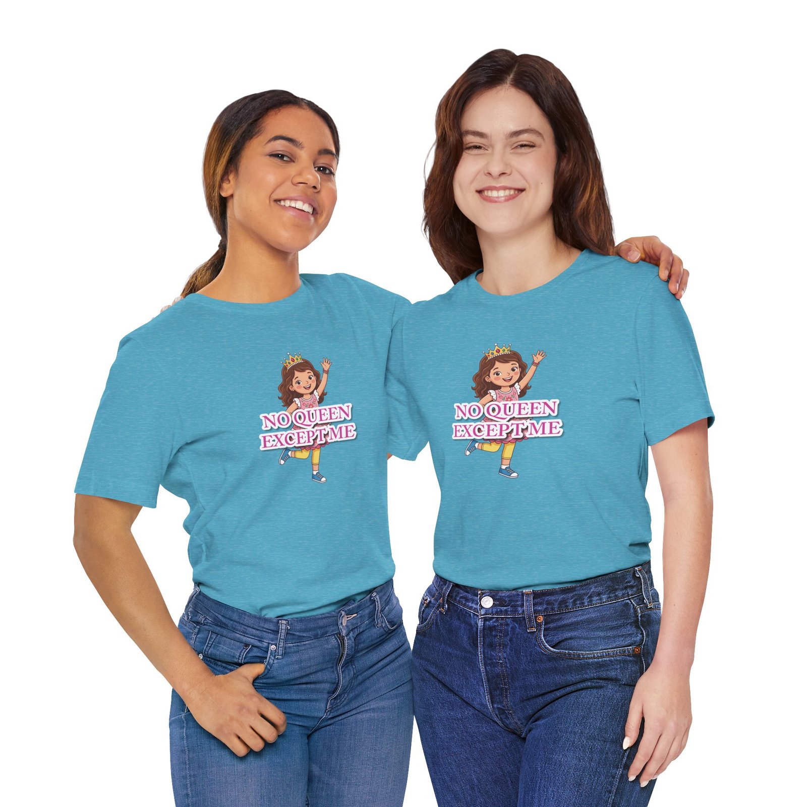 Two girls wearing light blue "No Queen Except Me Tee" t-shirts featuring a whimsical queen illustration and pink text.