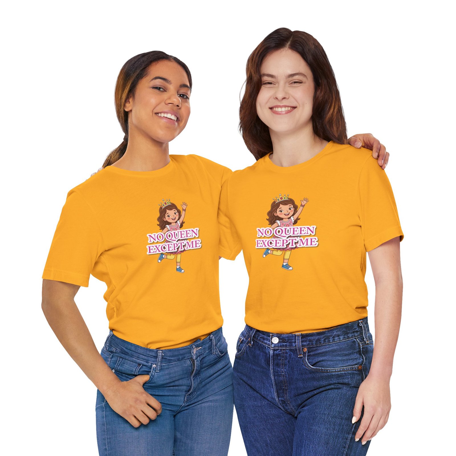 Two smiling women wearing yellow No Queen Except Me Girls' T-Shirts with a cartoon queen illustration and pink text.